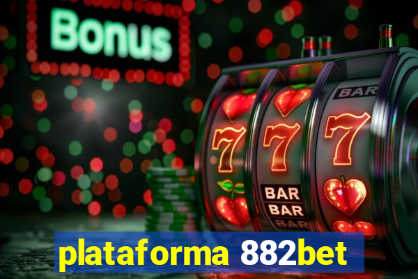 plataforma 882bet